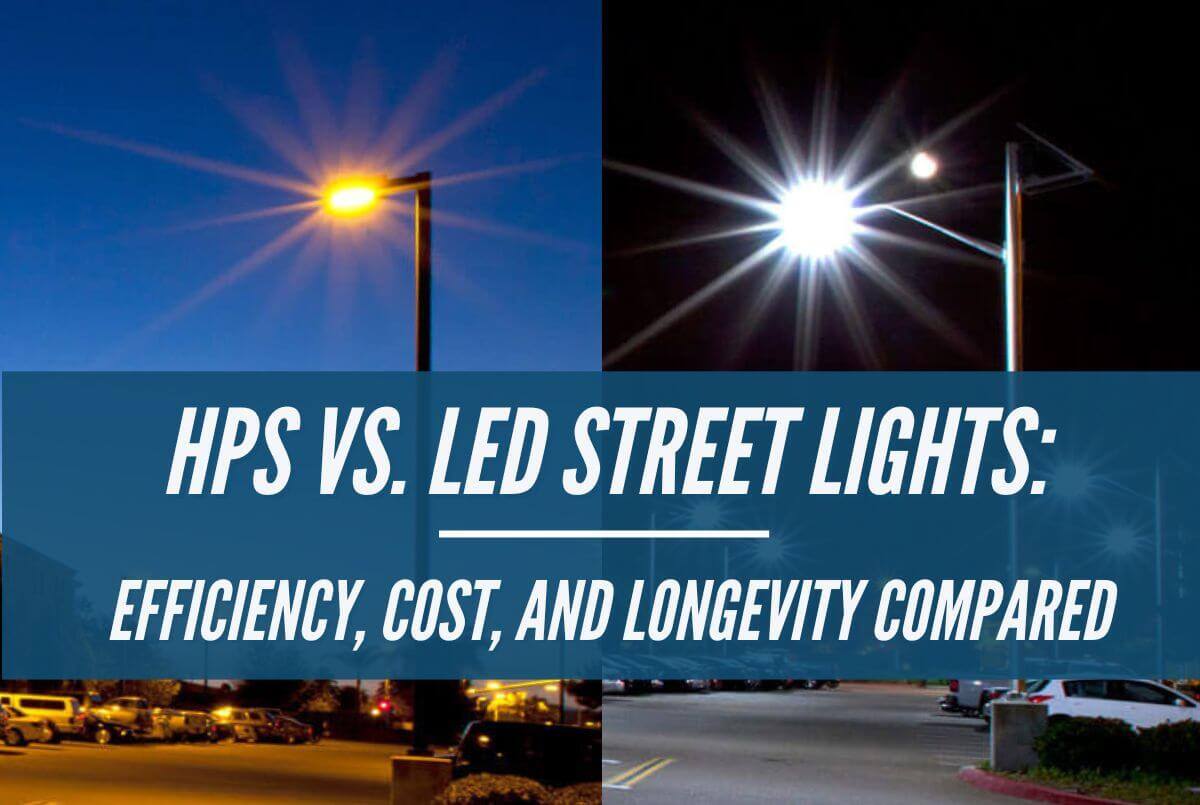 HPS vs LED Street Lights